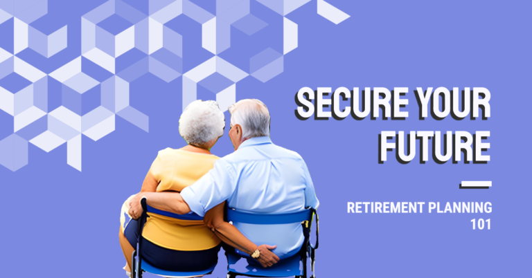 Retirement Planning 101: Your Path to a Secure Financial Future